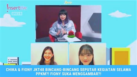 Chika And Fiony Jkt48 J Pop Insert Live 22 Juli 2021 Bahas Kedekatan