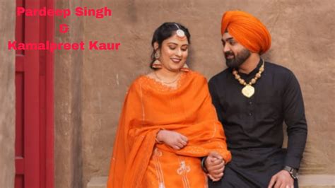 Pardeep Singh 💞 Kamalpreet Kaur 🎥 By Singh Lab Pehowa ☎️8571003610