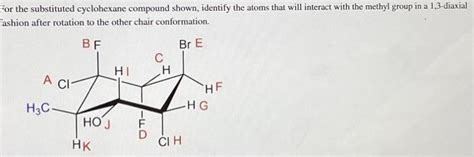 Solved For The Substituted Cyclohexane Compound Shown Chegg