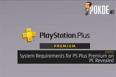 System Requirements for PS Plus Premium on PC Revealed - Trendradars Latest