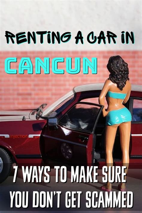 5 Tips for Renting a Car in Cancun in 2024 - Don't Get Scammed | Car ...