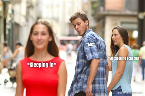 Sleeping In Me My Sleeping Schedule Meme Generator