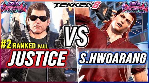 T8 🔥 Justice 2 Ranked Paul Vs Super Hwoarang Hwoarang 🔥 Tekken 8 High Level Gameplay Youtube