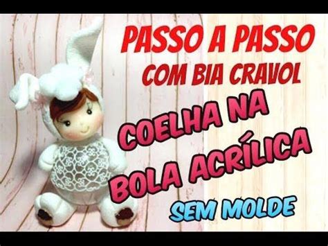 Coelha de Biscuit na Bola Acrílica Passo a Passo Bia Cravol DIY