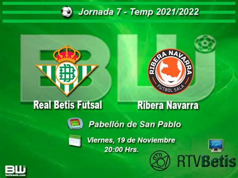 J Real Betis Futsal Ribera Navarra Betisweb