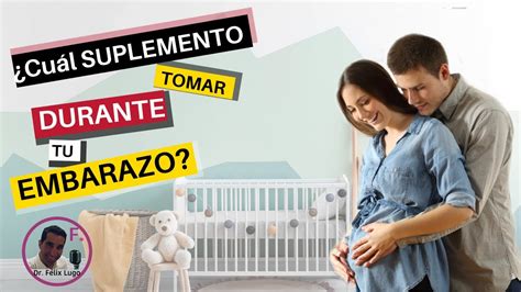 🤔¿cuál Suplemento Tomar Durante Tu Embarazo 🤰🏻 Youtube