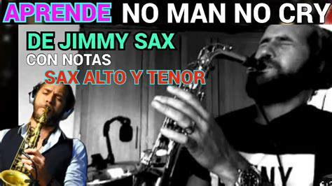 Aprende A Tocar No Man No Cry De Jimmy Sax Con Notas Para Sax Alto