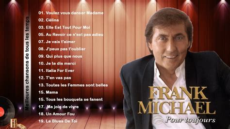 Les Meilleures Chansons De Frank Michael Frank Michael Album Complet