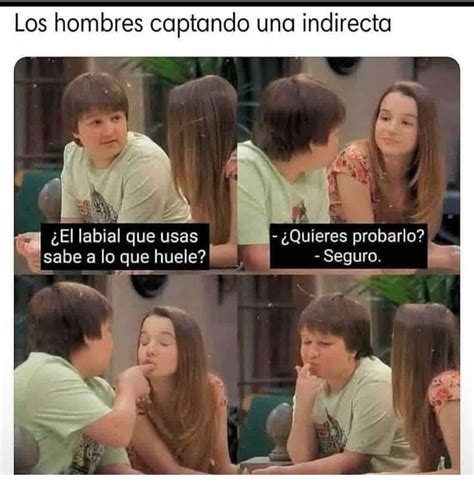 Los Hombres Captando Una Indirecta El Labial Que Usas Sabe A Lo Que