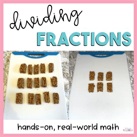 Dividing Fractions: Hands-On, Real-World Examples - Terry's Teaching ...