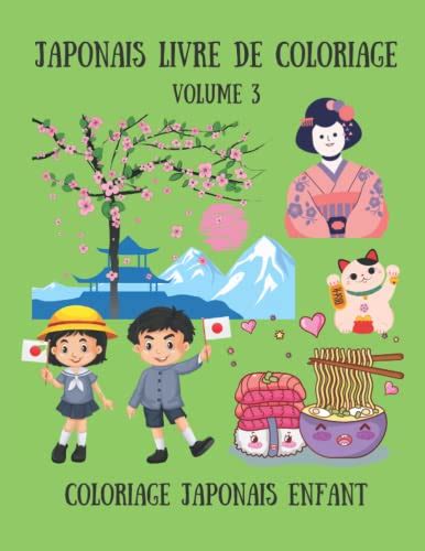 Japonais Livre De Coloriage Volume 3 Coloriage Japonais Enfant Japon