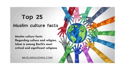 What are Muslim culture facts? 15 facts about Islam | Muslim Guiding