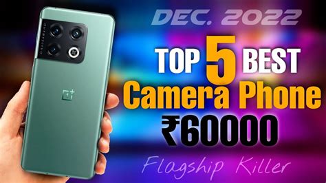 Best Camera Phone Under 60000 Best Phone Under 60000 In India 2022