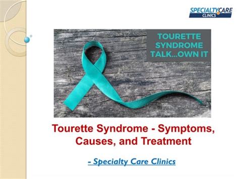 Tourette Syndrome - Symptoms, Causes, and Treatment by Specialty Care ...