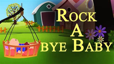 Rock A Bye Baby Nursery Rhymes For Kids Youtube