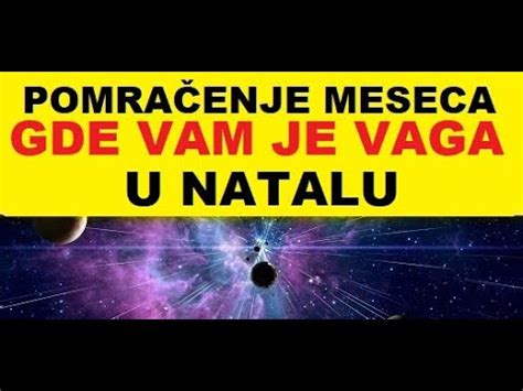 Pomra Enje Meseca Gde Vam Se U Natalu Nalazi Znak Vage Tu Ete Imati