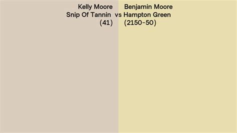 Kelly Moore Snip Of Tannin Vs Benjamin Moore Hampton Green