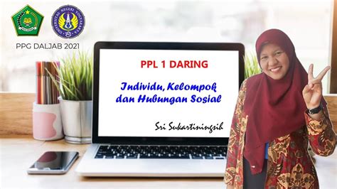 Video Ppl 1 Praktik Pembelajaran Daring Ppg Daljab 2021 Youtube