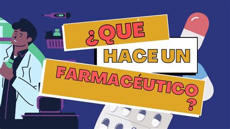 Descubre las Responsabilidades y Funciones Clave de un Farmacéutico a