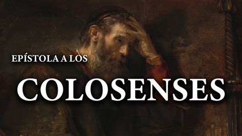 Colosenses La Biblia Nuevo Testamento YouTube