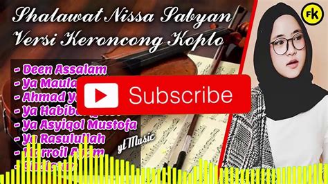 Full Album Sholawat Nissa Sabyan Terbaru 2018 Tanpa Iklan Youtube