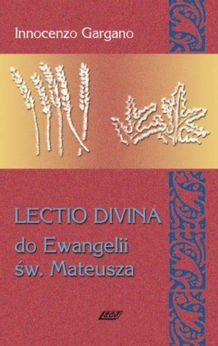 Lectio Divina Do Ewangelii Sw Mateusza By Gargano Innocenzo Goodreads