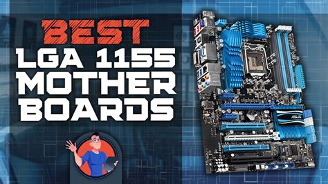 The Best Lga 1155 Motherboards Top Options Reviewed Digital Advisor Youtube