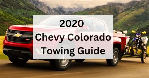 2020 Chevy Colorado towing capacity