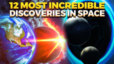 12 Most Incredible Discoveries in Space - Go IT