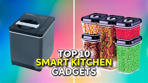 Top 10 Smart Kitchen Gadgets Best Smart Kitchen Appliances Youtube