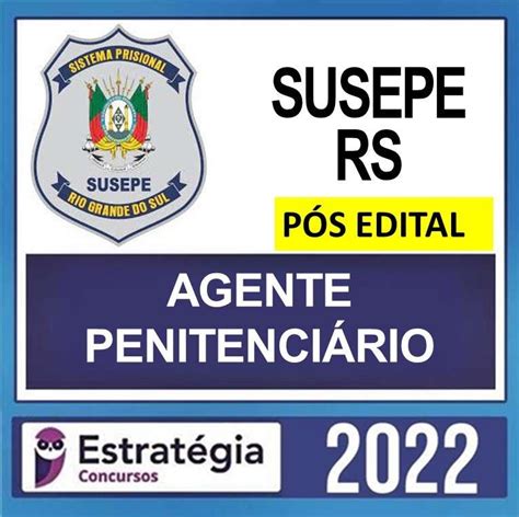 RATEIO SUSEPE RS PÓS EDITAL AGENTE PENITENCIÁRIO ESTRATÉGIA