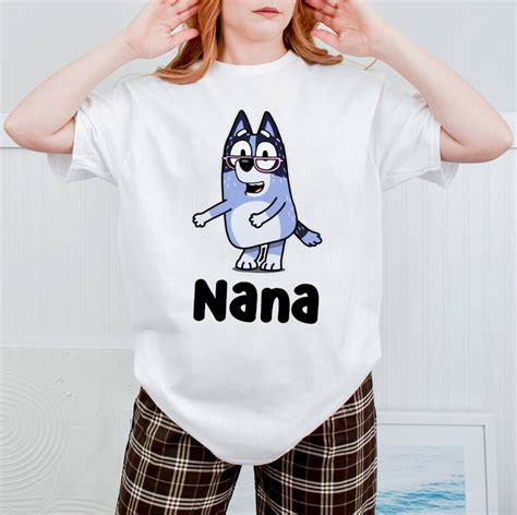 Bluey Nana Shirt Bluey Chris Heeler Nana Shirt Nana Shirt Etsy