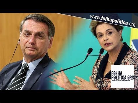 Bolsonaro Retruca Ataques De Dilma E Humilha Jornalistas Do Grupo Uol