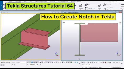 Tekla Structures Tutorial How To Create Notch In Tekla Structures