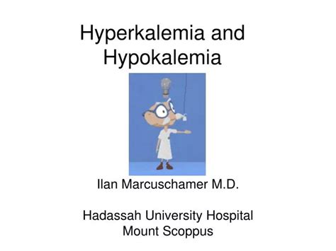 Ppt Hyperkalemia And Hypokalemia Powerpoint Presentation Id 4175522