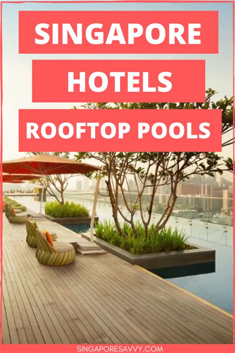 15 Best Singapore Hotels With Rooftop Pools - Singapore Savvy