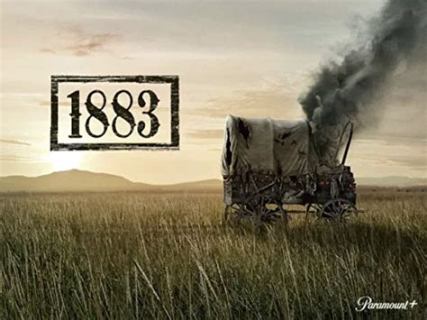 ‘1883’ TV Series Review - Patrimoine culturel et monument historique