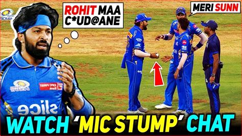 Maa C Ud Ane Gaya Rohit Hardik Pandya Abusing Rohit Sharma Caught On