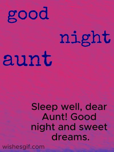 Good Night Aunt  Unforgettable Wishes To End The Day All Wishes In 