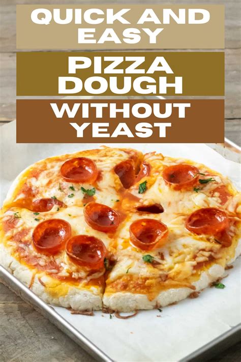 6 Ingredient Pizza Dough without Yeast (15 min) - Zona's Lazy Recipes