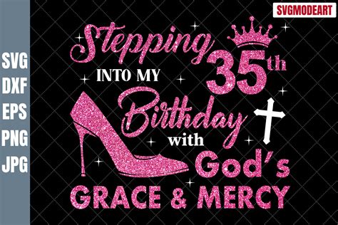 Art And Collectibles Digital 35th Birthday Svg Stepping Into My 35th Birthday With Gods Grace And