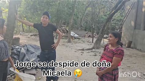 Jorge Muy Triste Se Despide De Do A Micaela Me Voy A Vivir Con Miguel