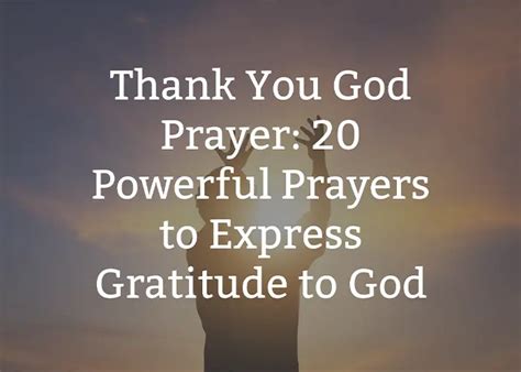 Thank You God Prayer: 20 Powerful Prayers to Express Gratitude