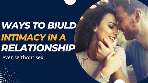 Ways To Build Intimacy In A Relationships Aside S X Youtube