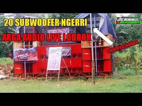 Arga Audio Live Lodrok Di Desa Mengen Selatan Auto Horegg Youtube