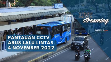 Live Pantauan Cctv Arus Lalu Lintas Jakarta Dan Sekitarnya