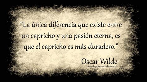 Frases Célebres Oscar Wilde La pluma y el libro