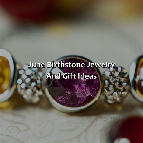 What Is The Birthstone Color For June - colorscombo.com