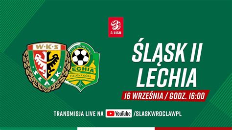 LIVE III Liga Śląsk II Wrocław vs Lechia Zielona Góra 04 11 23