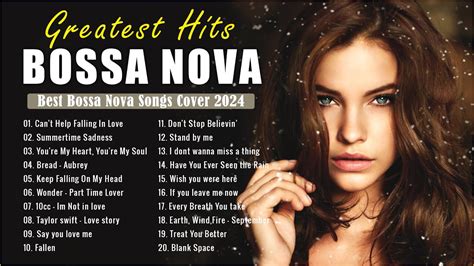 Best Bossa Nova 2024Greatest Hits Bossa Nova Covers Of Popular Songs